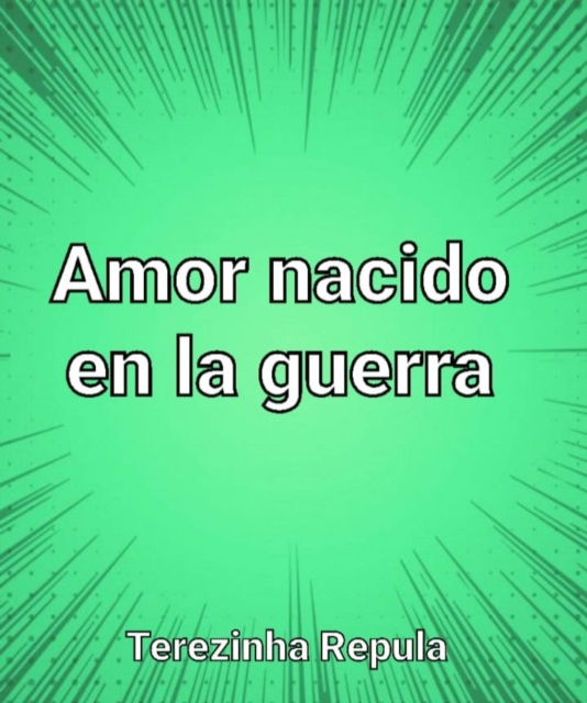 Amor nacido en la guerra