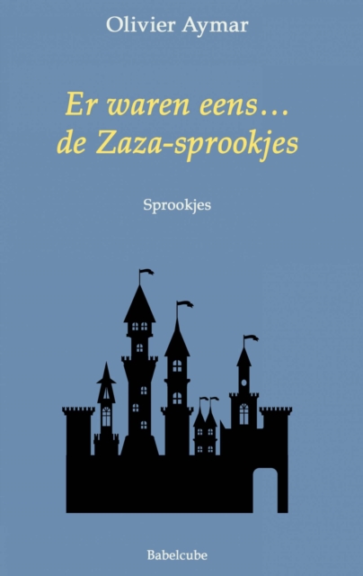 Er waren eens... de Zaza-sprookjes