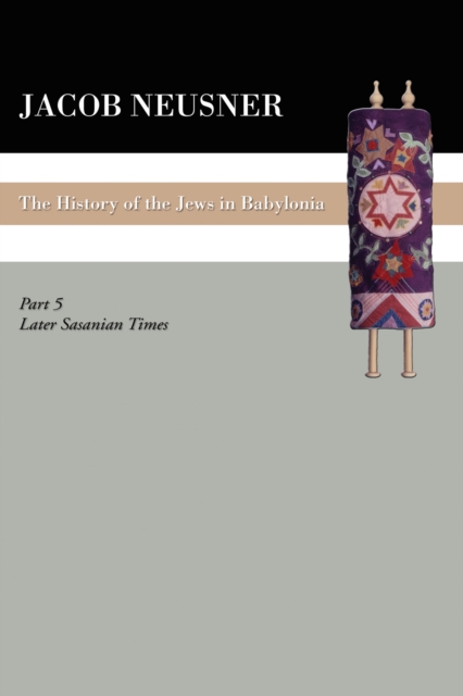 History of the Jews in Babylonia, Part V