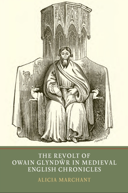 Revolt of Owain Glyndwr in Medieval English Chronicles