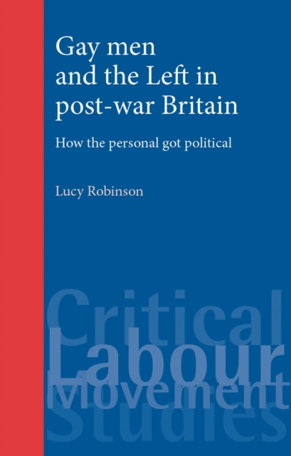 Gay men and the Left in post-war Britain