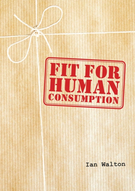 Fit For Human Consumption