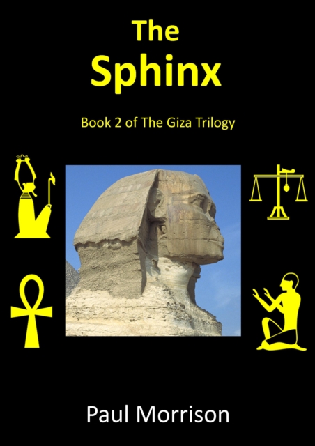 Sphinx: Book 2 of The Giza Trilogy