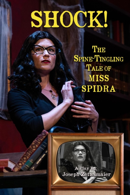SHOCK! The Spine-Tingling Tale Of Miss Spidra