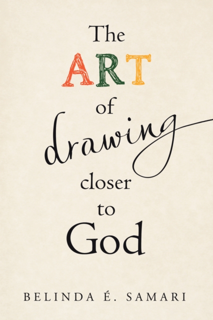 Art of Drawing Closer to God