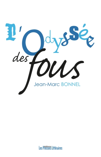 L’odyssée des fous