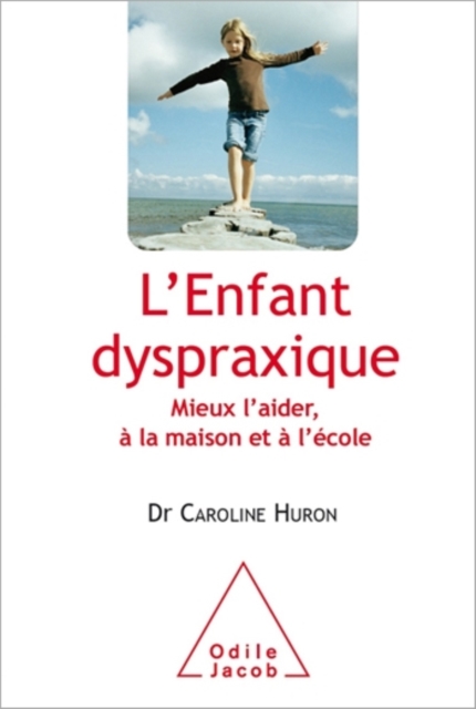 L' Enfant dyspraxique
