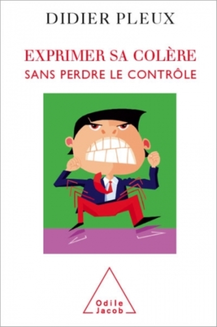 Exprimer sa colère sans perdre le contrôle