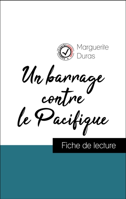 Analyse de l'œuvre : Un barrage contre le Pacifique (résumé et fiche de lecture plébiscités par les enseignants sur fichedelecture.fr)