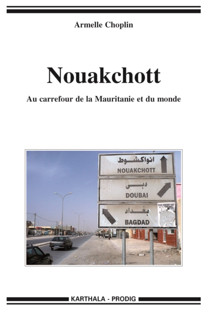 Nouakchott. Au carrefour de la Mauritanie et du monde