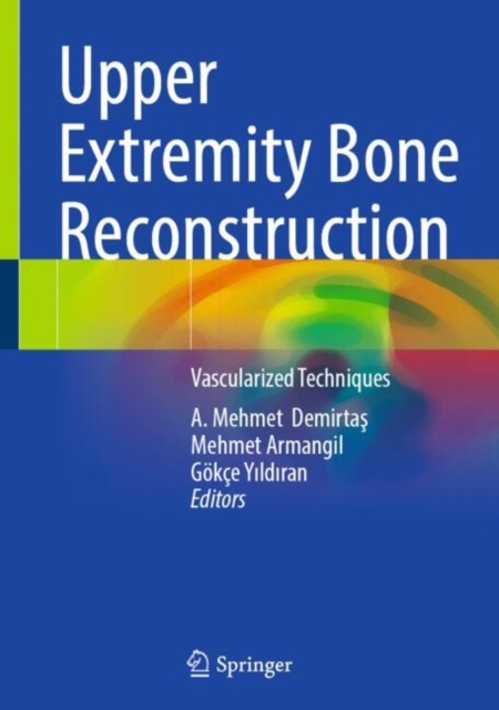 Upper Extremity Bone Reconstruction