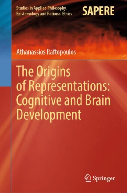 Origins of Representations: Cognitive and Brain Development