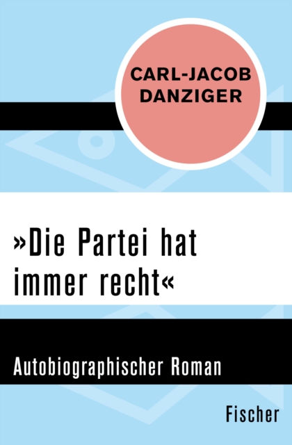 »Die Partei hat immer recht«