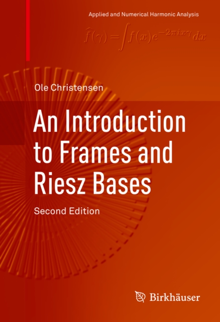 Introduction to Frames and Riesz Bases