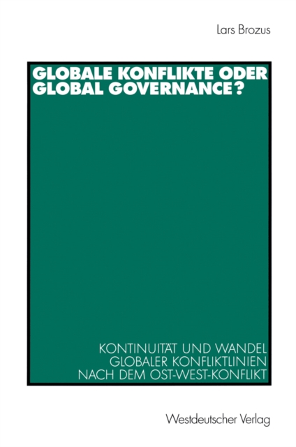 Globale Konflikte oder Global Governance?