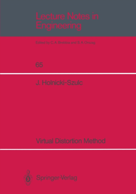 Virtual Distortion Method