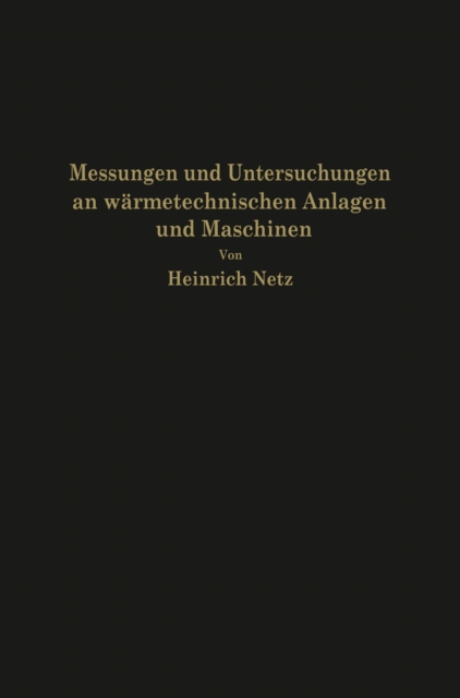 Messungen und Untersuchungen an wärmetechnischen Anlagen und Maschinen