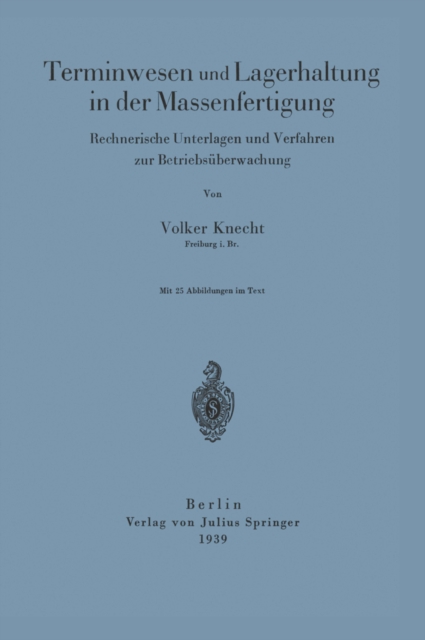 Terminwesen und Lagerhaltung in der Massenfertigung
