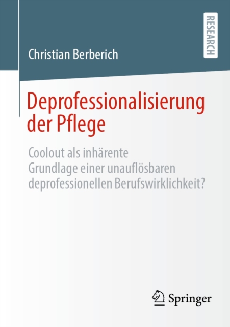 Deprofessionalisierung der Pflege