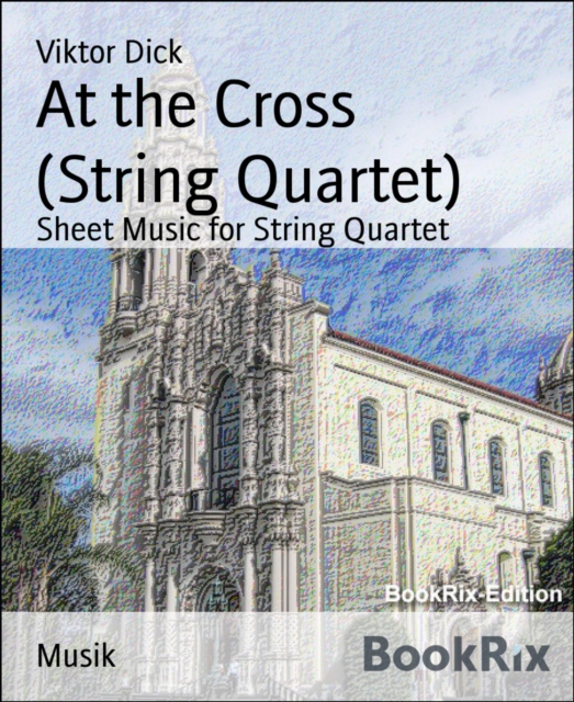 At the Cross   (String Quartet)