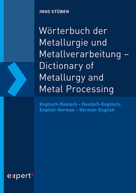 Wörterbuch der Metallurgie und Metallverarbeitung – Dictionary of Metallurgy and Metal Processing