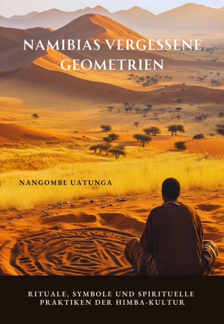 Namibias vergessene Geometrien
