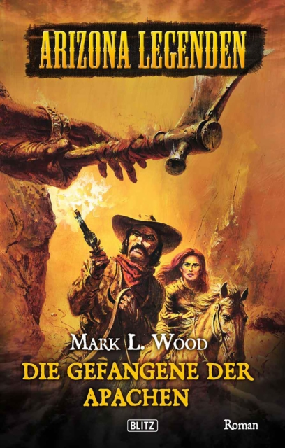 Western Legenden 03: Gefangene der Apachen