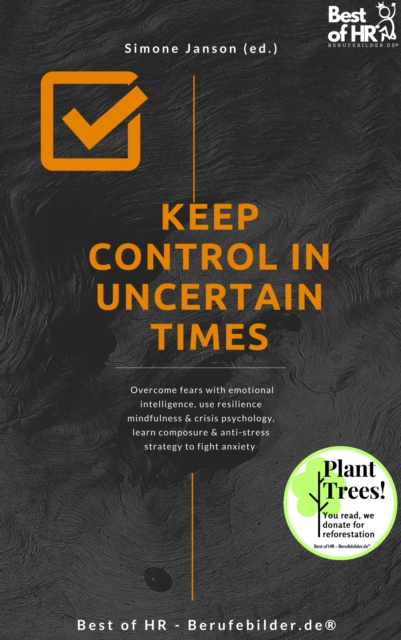 Keep Control in Uncertain Times