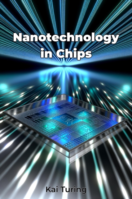 Nanotechnology in Chips