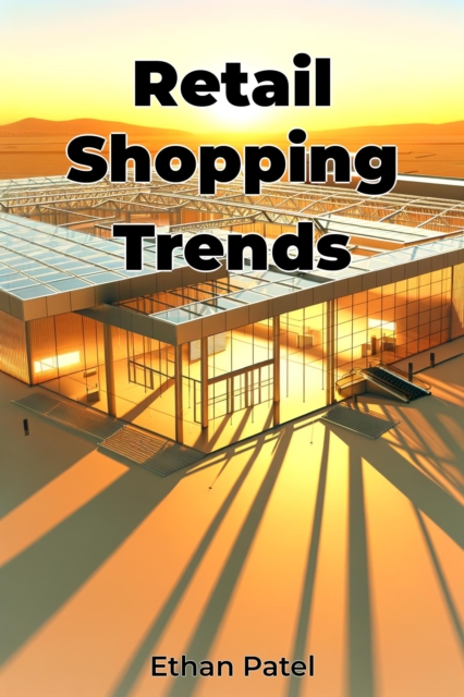 Retail Shopping Trends
