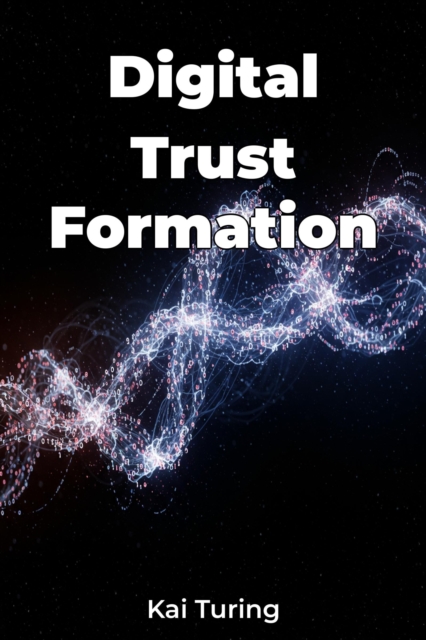 Digital Trust Formation
