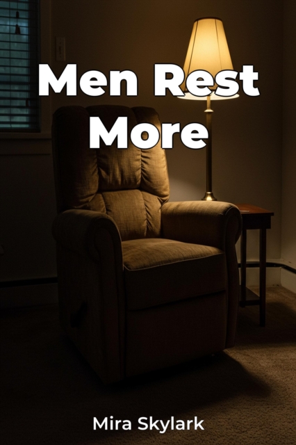 Men Rest More