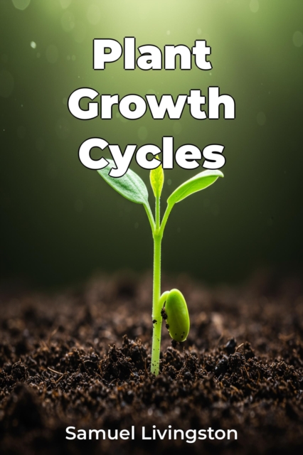 Plant Growth Cycles