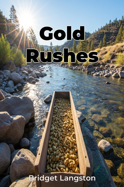 Gold Rushes