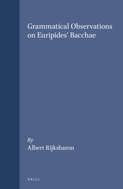Grammatical Observations on Euripides' Bacchae