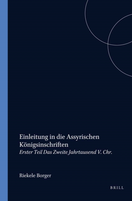 Einleitung in die assyrischen Konigsinschriften, 1. Das zweite Jahrtausend v. Chr.