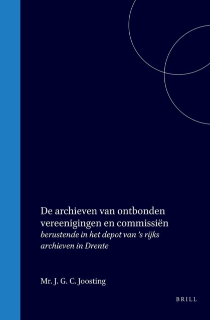 De archieven van ontbonden vereenigingen en commissien berustende in het depot van 's rijks archieven in Drente
