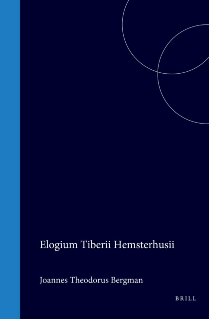 Elogium Tiberii Hemsterhusii / Vita Davidis Ruhnkenii / auctore Daniele Wyttenbachio