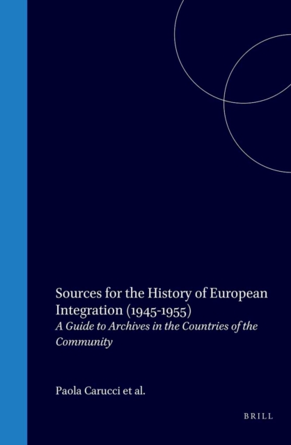 Sources for the History of European Integration (1945-1955)