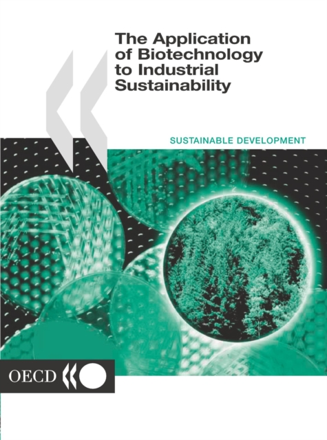 Application of Biotechnology to Industrial Sustainability