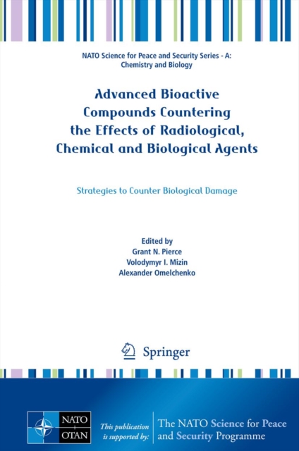 Advanced Bioactive Compounds Countering the Effects of Radiological, Chemical and Biological Agents
