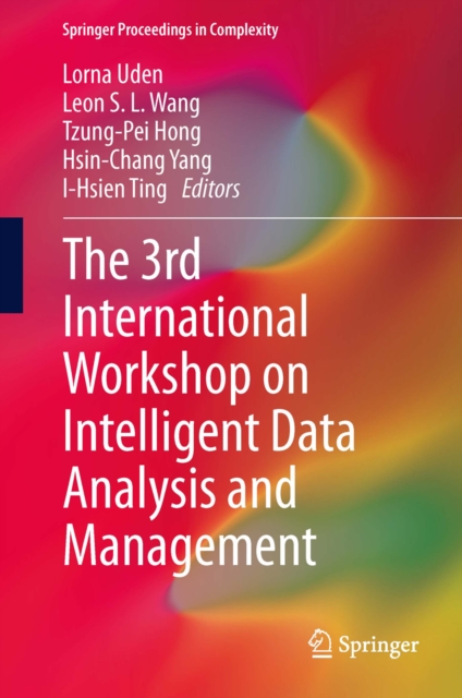 3rd International Workshop on Intelligent Data Analysis and Management