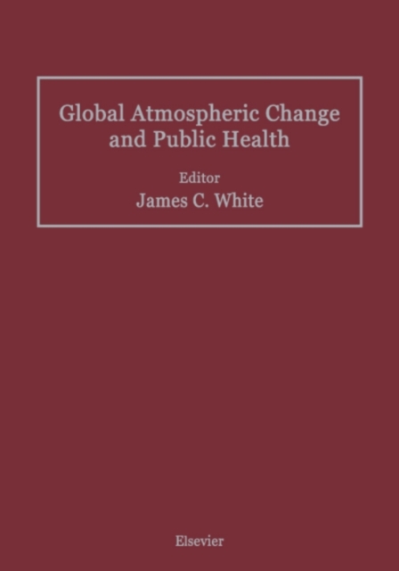 Global Atmospheric Change and Public Health