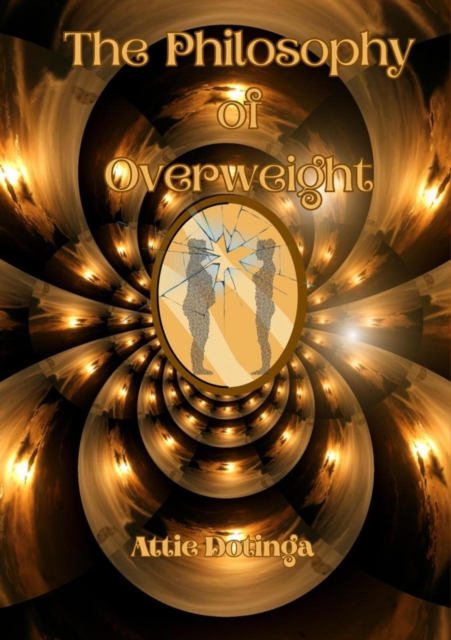 Philosophy of Overweight