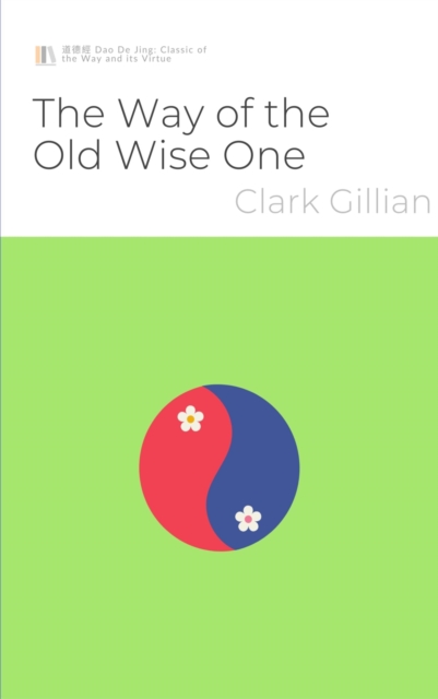 Way of the Old Wise One