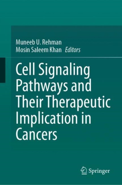 Cell Signaling Pathways and Their Therapeutic Implication in Cancers