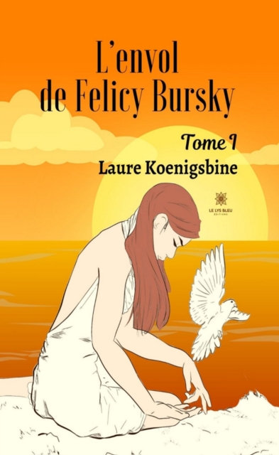 L'envol de Felicy Bursky - Tome 1