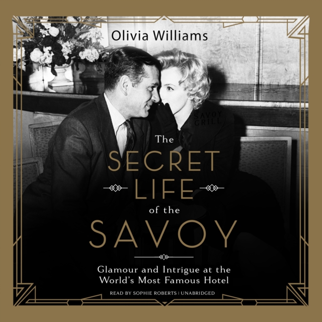 Secret Life of the Savoy