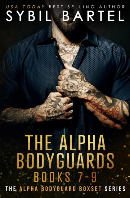 Alpha Bodyguards Books 7-9
