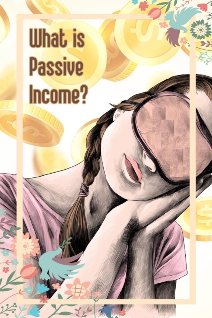 What is Passive Income
